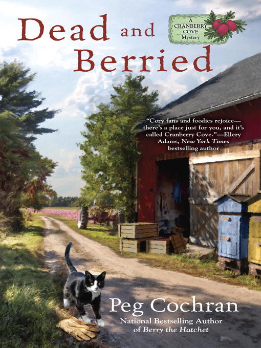 Title details for Dead and Berried by Peg Cochran - Available
